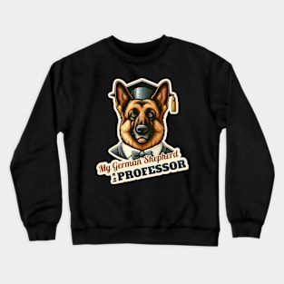 German Shepherd Professor Crewneck Sweatshirt